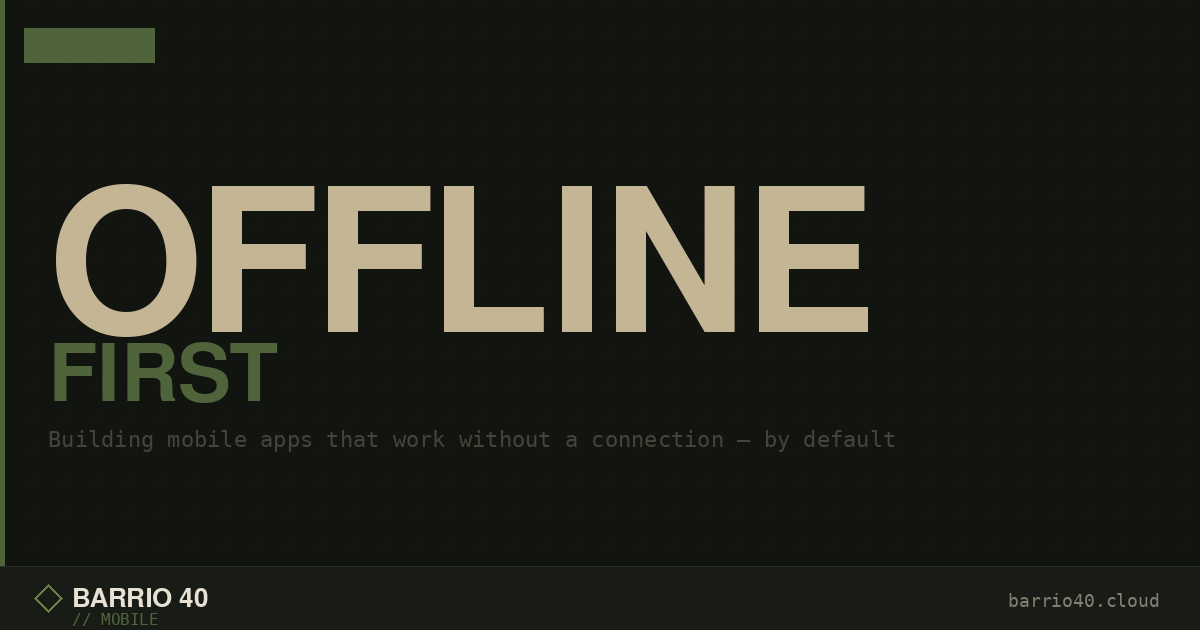 Offline-First Mobile: What Nobody Tells You